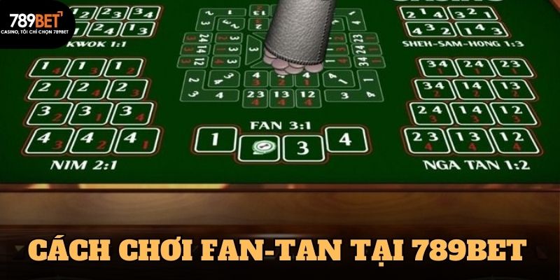 Fan-Tan là một game phổ biến và dễ chơi 